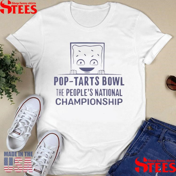 Pop Tarts Bowl The People’s National Championship 2025 T-shirt