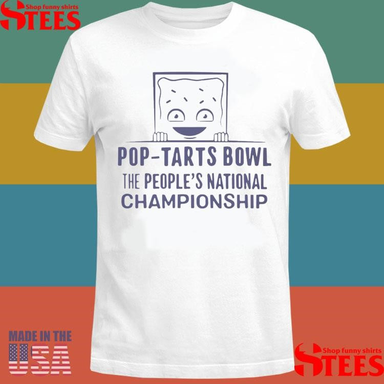 Pop Tarts Bowl The People’s National Championship 2025 T-shirt