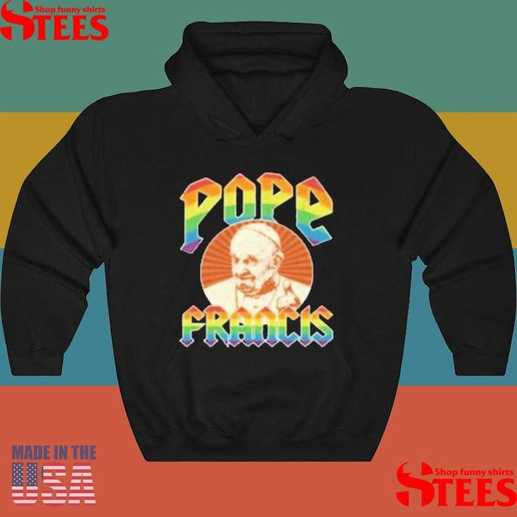 Pope Francis Lgbtq Rip Pope Francis Shirts