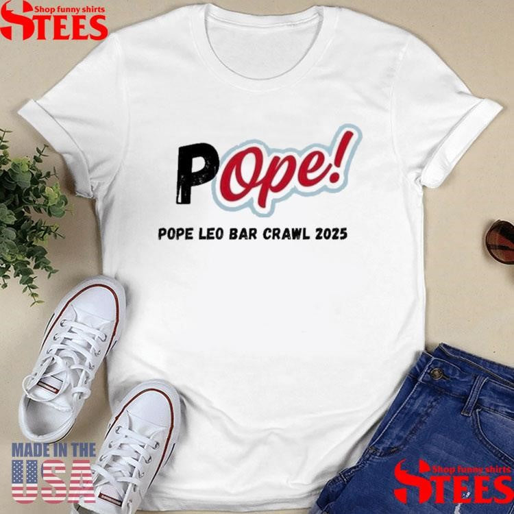 Pope Leo Bar Crawl 2025 Shirts