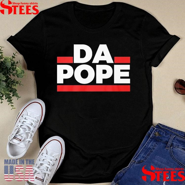 Pope Leo Da Pope Shirts