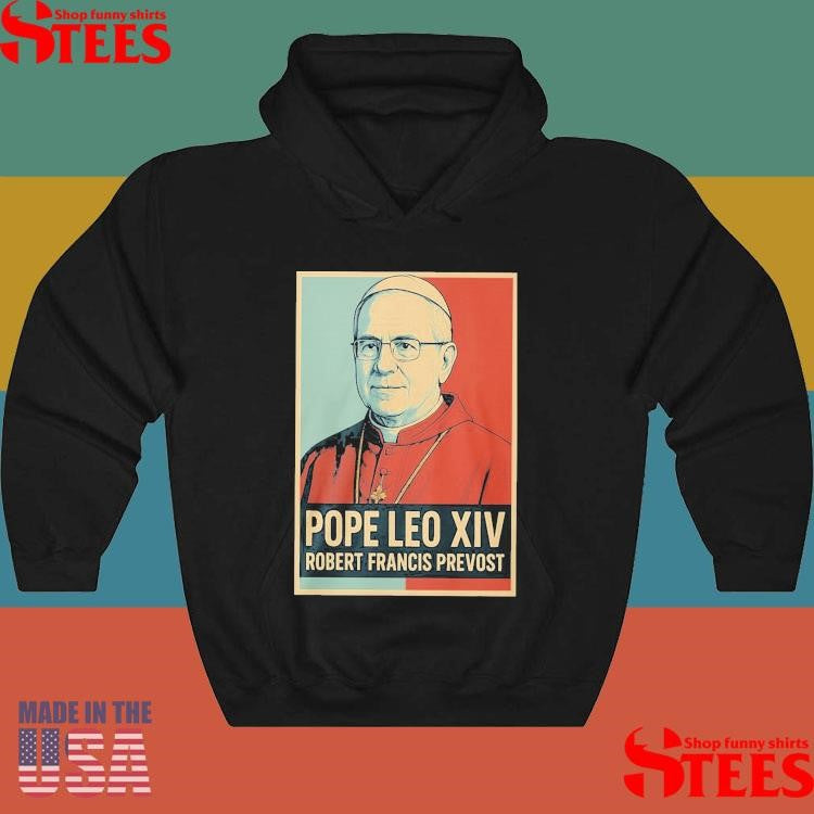 Pope Leo Xiv Robert Francis Prevost Shirts
