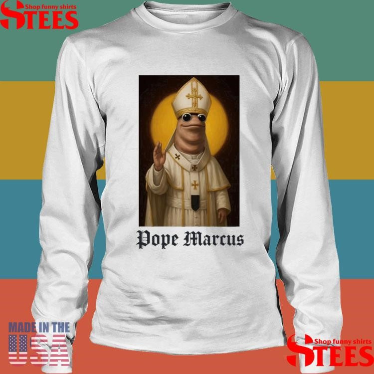 Pope Marcus XIV The Pope Worm Meme Shirts