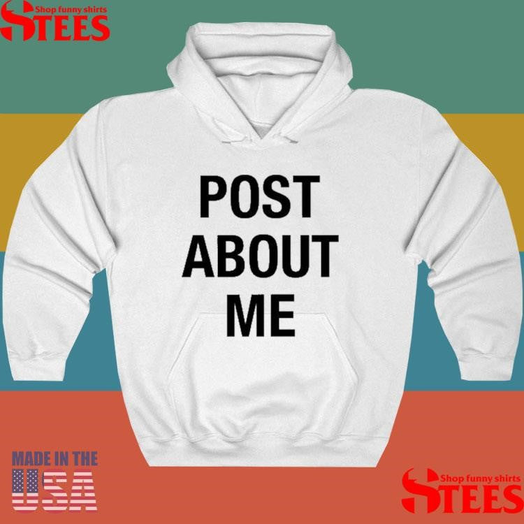 Post About Me Shirts