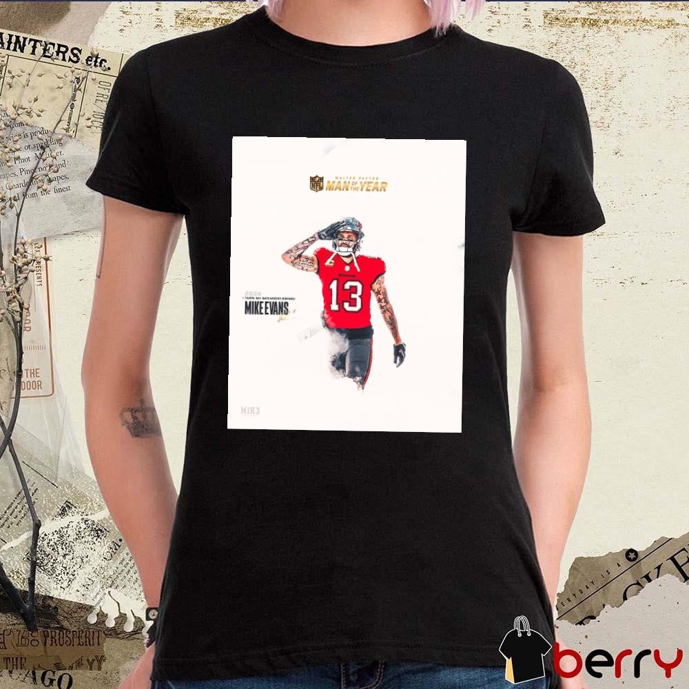 Poster 2024 Tampa Bay Buccaneers Nominee Mike Evans NFL Walter Payton Man The Year Signature t-shirt