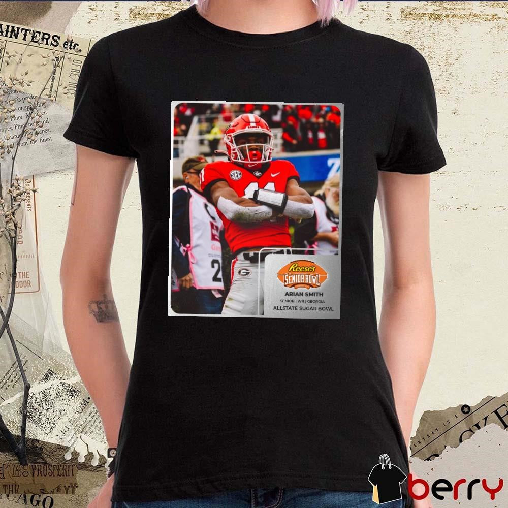 Poster Arian Smith Georgia Bulldogs Football Senior WR Reese’s Senior Bowl Allstate Sugar Bowl t-shirt