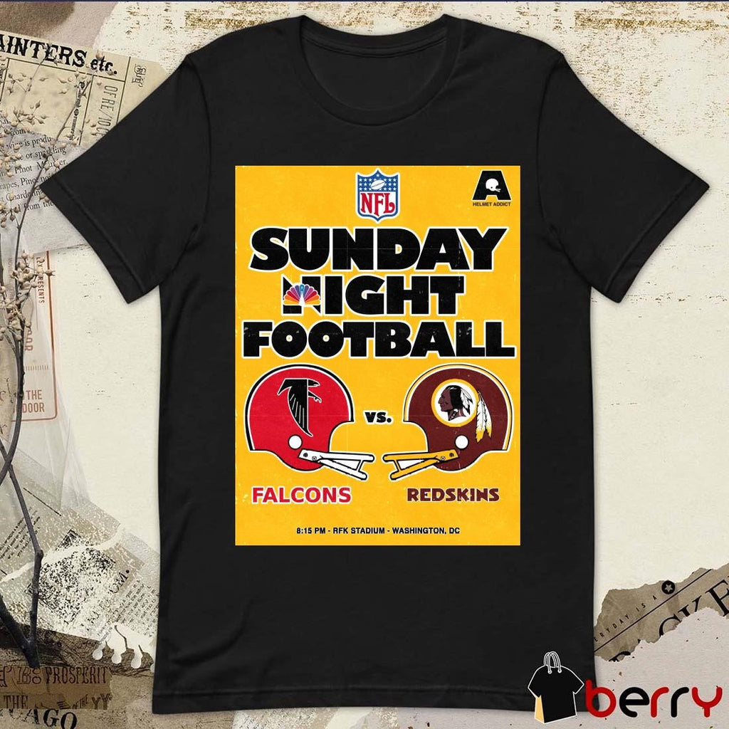 Poster Atlanta Falcons Vs Washington Redskins Old Helmet NFL Sunday Night Football RFK Stadium Washington DC t-shirt