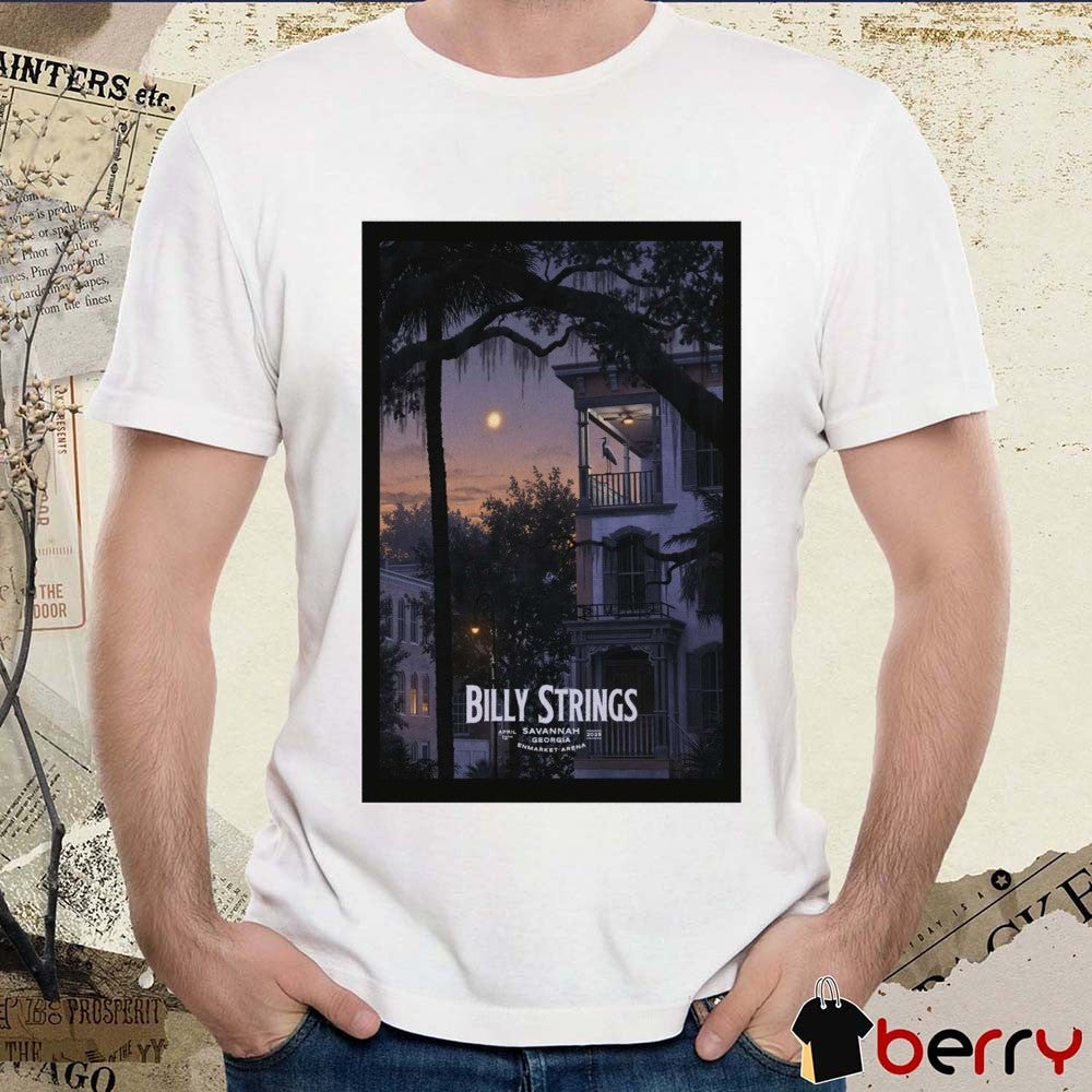 Poster Billy Strings April 12 2025 Enmarket Arena Savannah Georgia Tour t-shirt