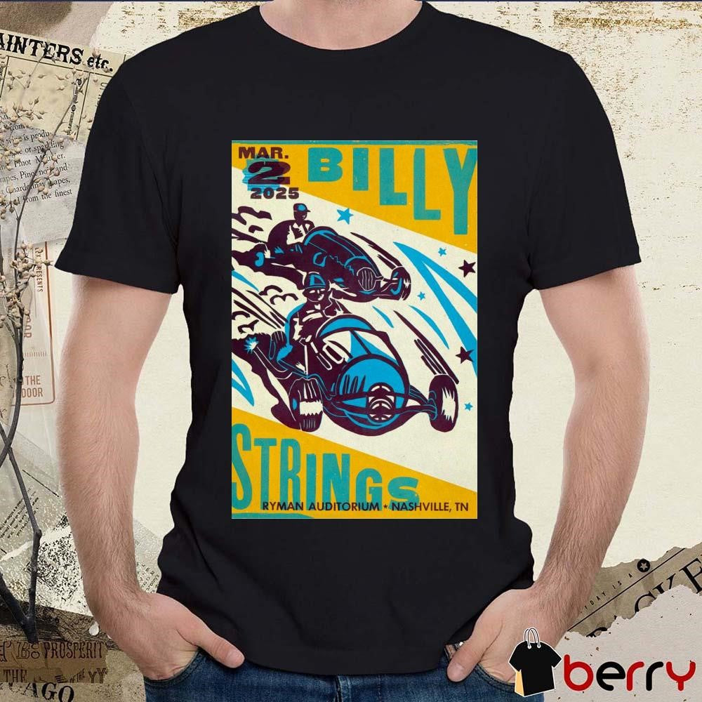 Poster Billy Strings March 2 2025 Nashville TN Ryman Auditorium t-shirt