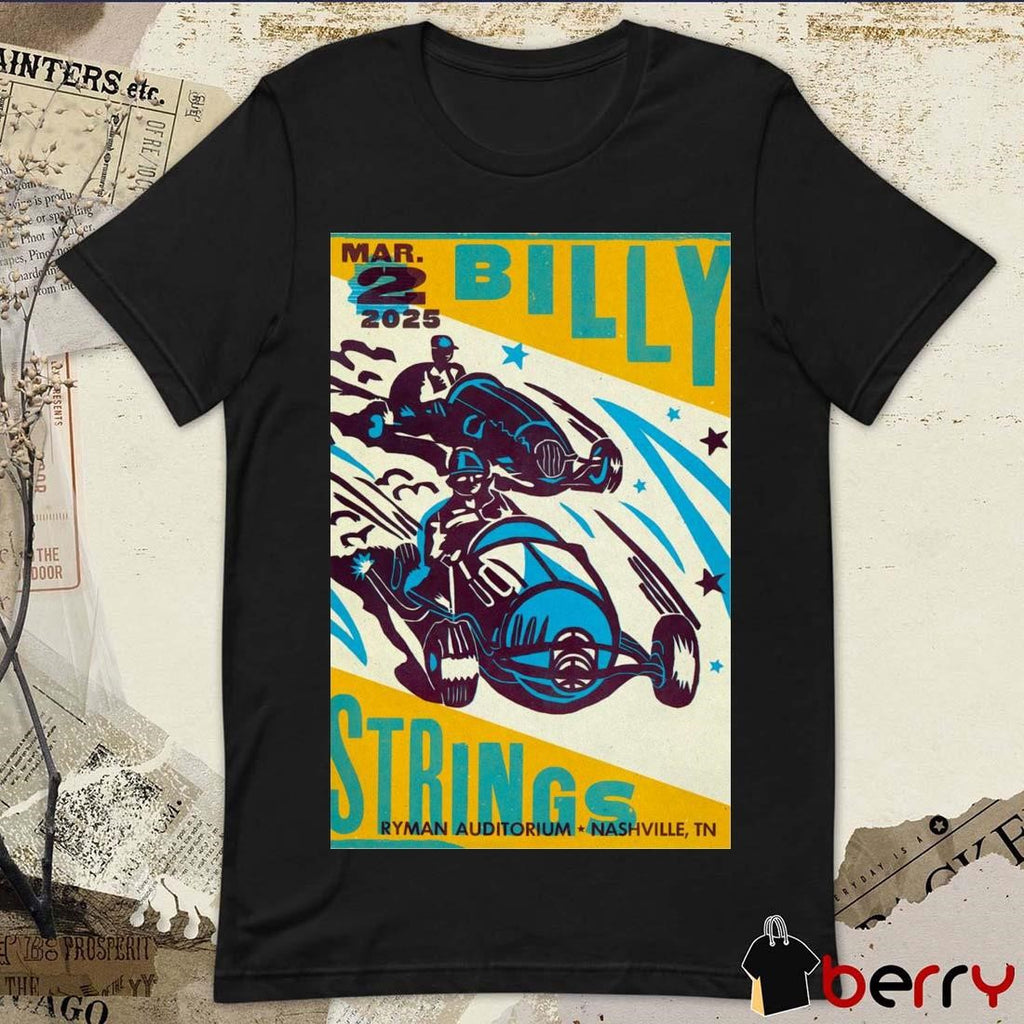 Poster Billy Strings March 2 2025 Nashville TN Ryman Auditorium t-shirt