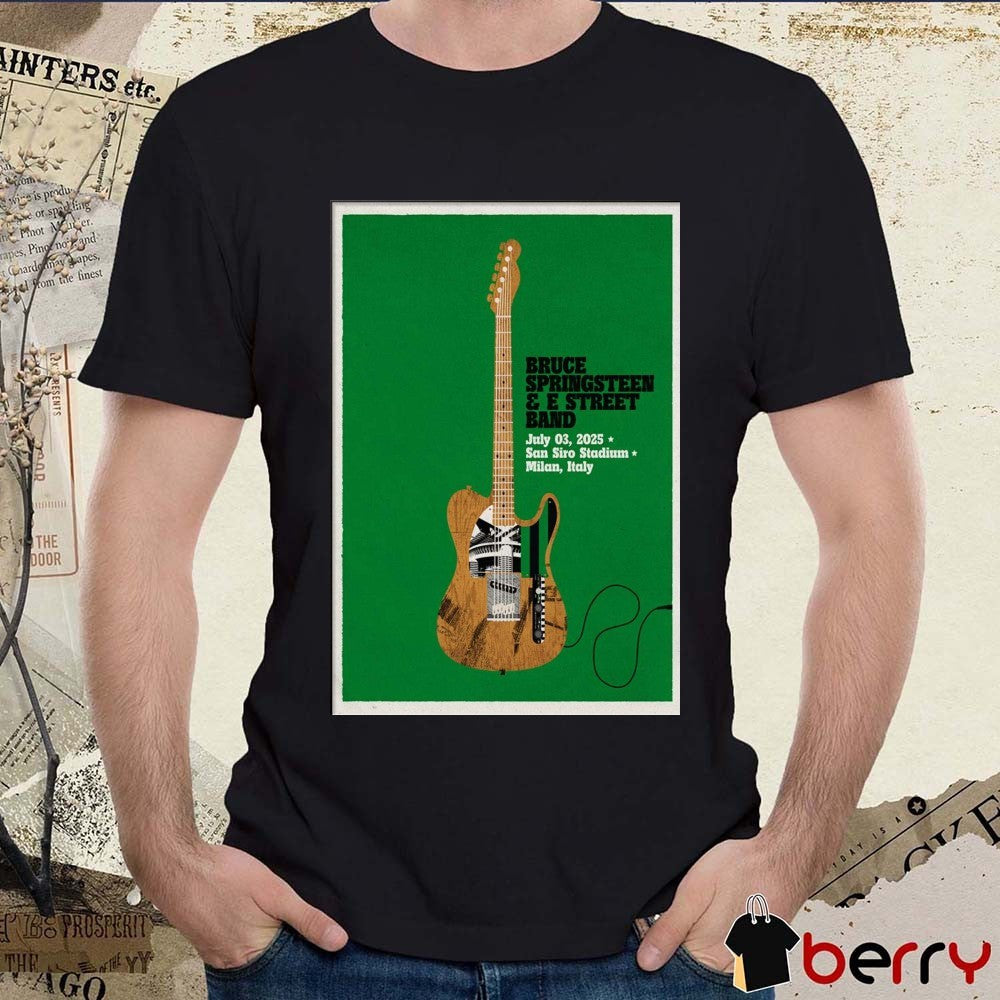 Poster Bruce Springsteen And E Street Band July 3 2025 In Milan Italy San Siro Stadium t-shirt