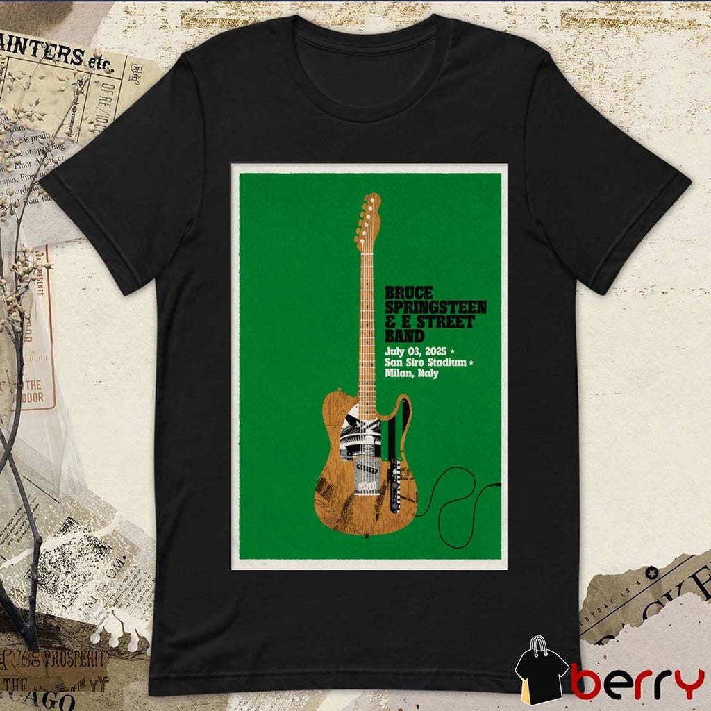 Poster Bruce Springsteen And E Street Band July 3 2025 In Milan Italy San Siro Stadium t-shirt