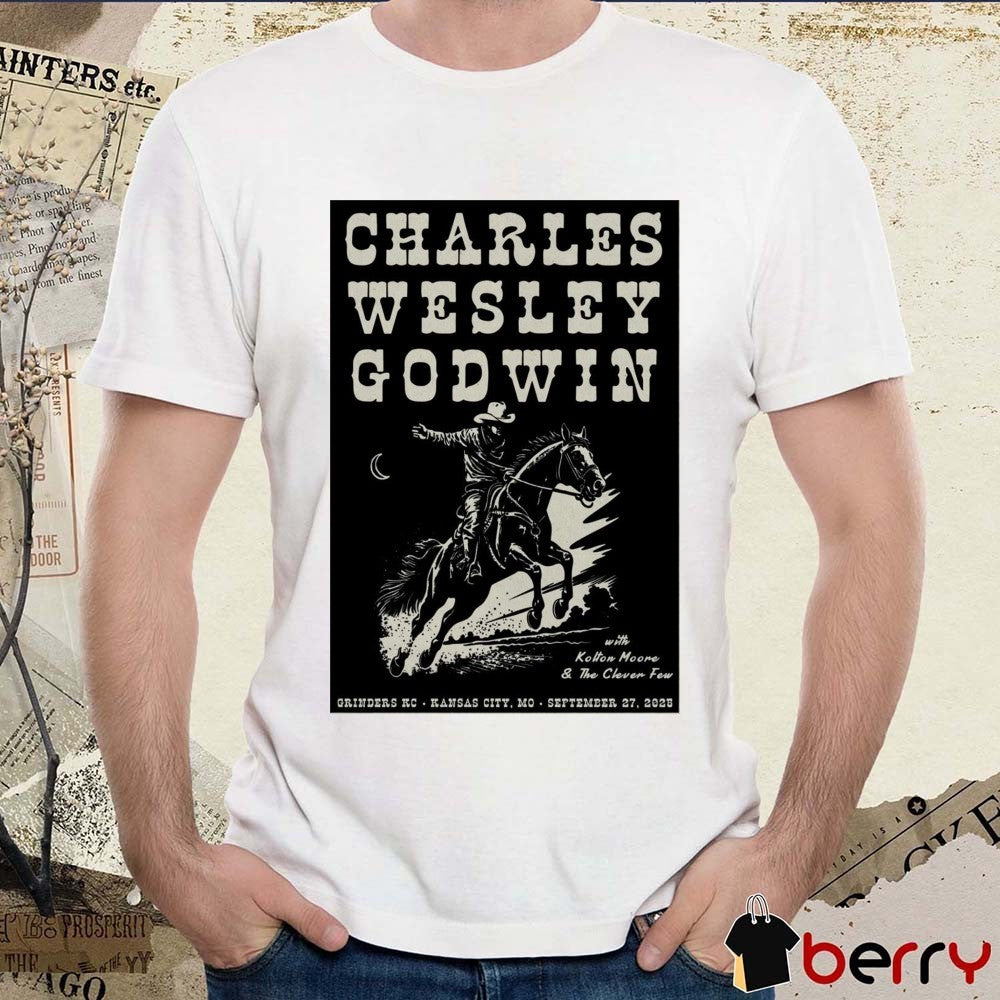 Poster Charles Wesley Godwin September 27 2025 Grinders KC In Kansas City MO Tour t-shirt