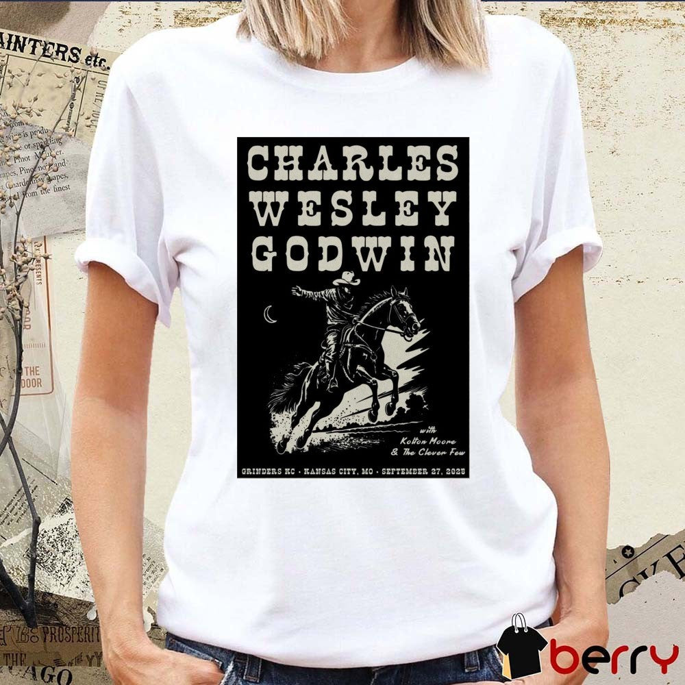 Poster Charles Wesley Godwin September 27 2025 Grinders KC In Kansas City MO Tour t-shirt