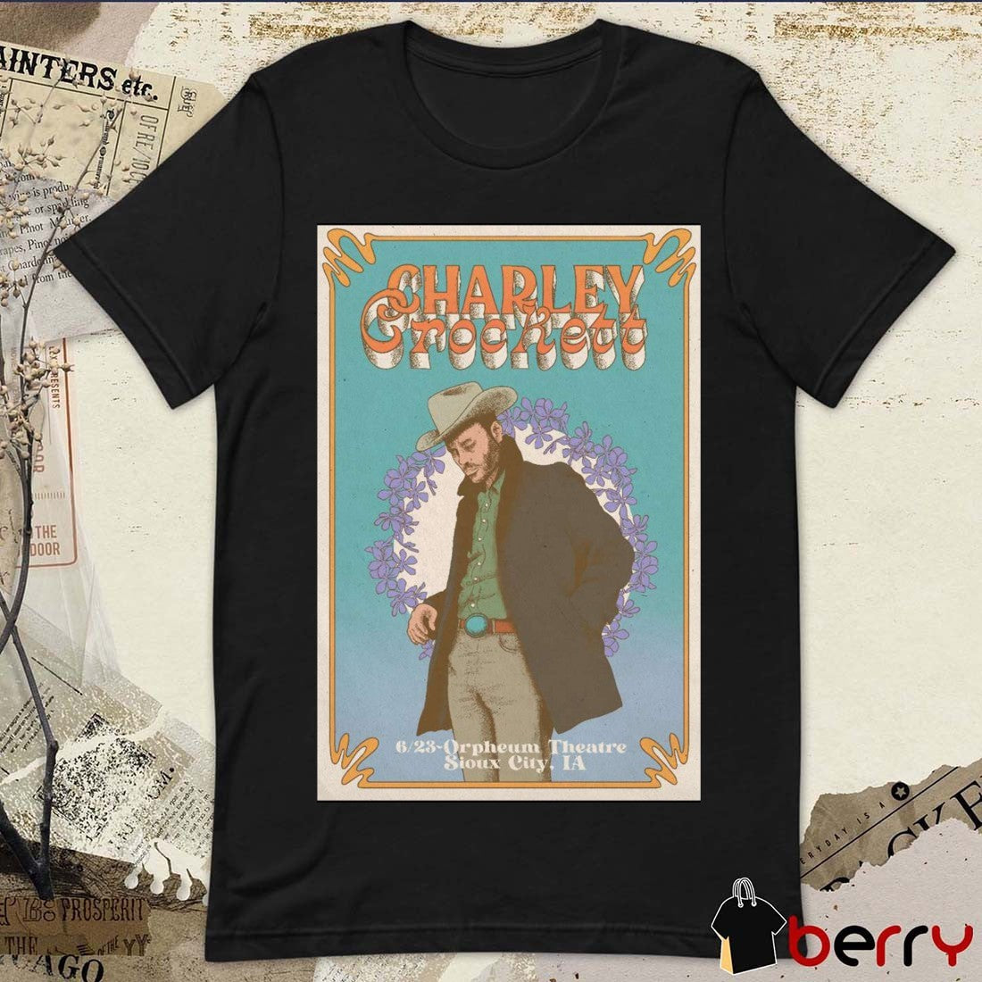 Poster Charley Crockett June 23 2025 Orpheum Theatre In Sioux City IA t-shirt