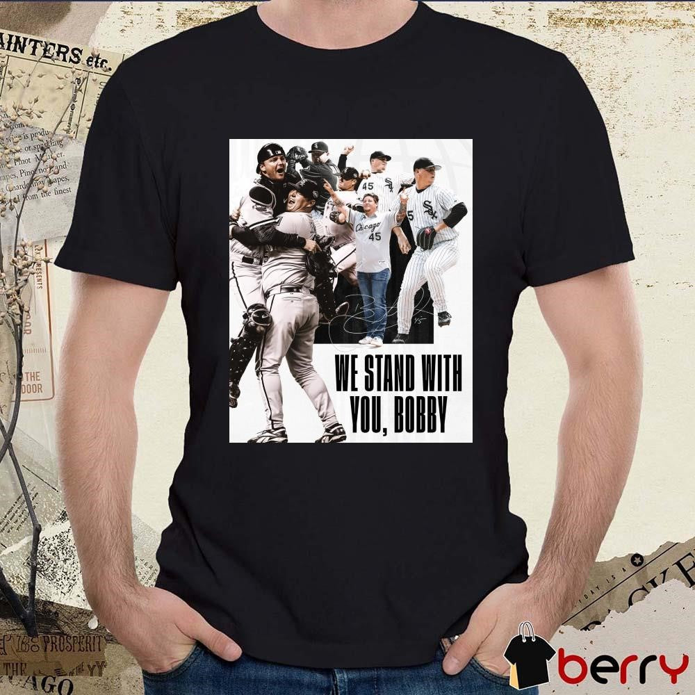 Poster Chicago White Sox Baseball We Stand With You Bobby Jenks Treated For Stage 4 Adenocarcinoma Signature t-shirt