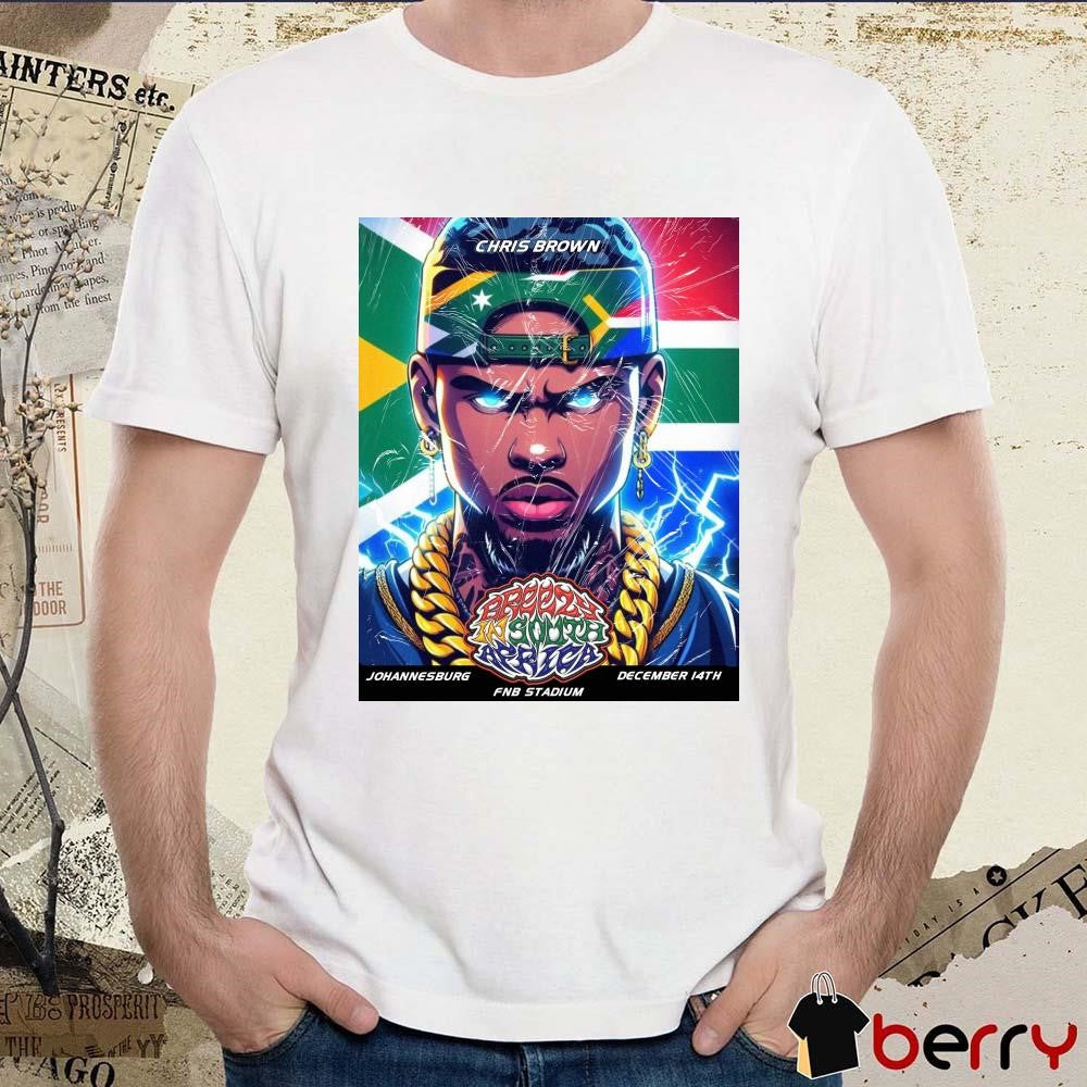Poster Chris Brown Johannesburg December 14th FNB Stadium t-shirt