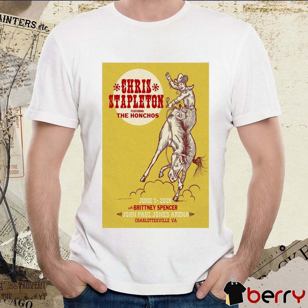 Poster Chris Stapleton At John Paul Jones Arena in Charlottesville VA On June 7 2025 t-shirt