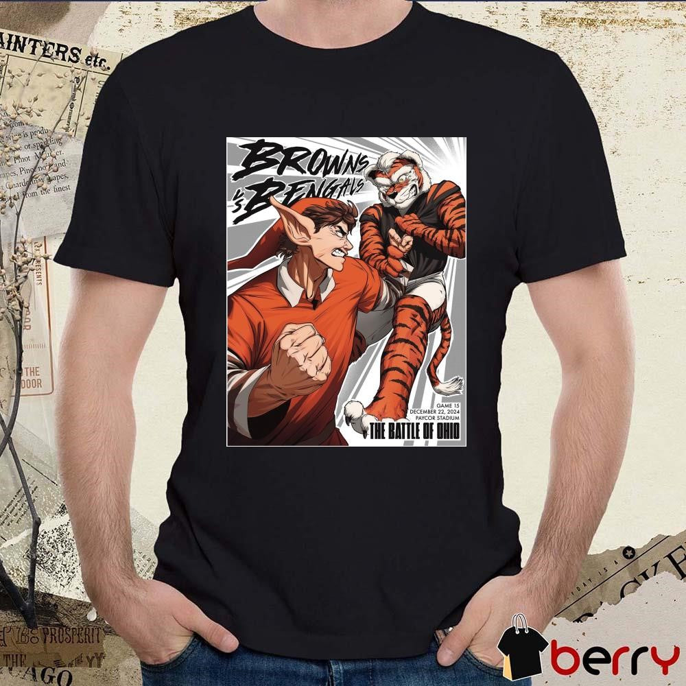 Poster Cleveland Browns Vs Cincinnati Bengals Game 15 December 22 2024 Paycor Stadium The Battle Of Ohio t-shirt