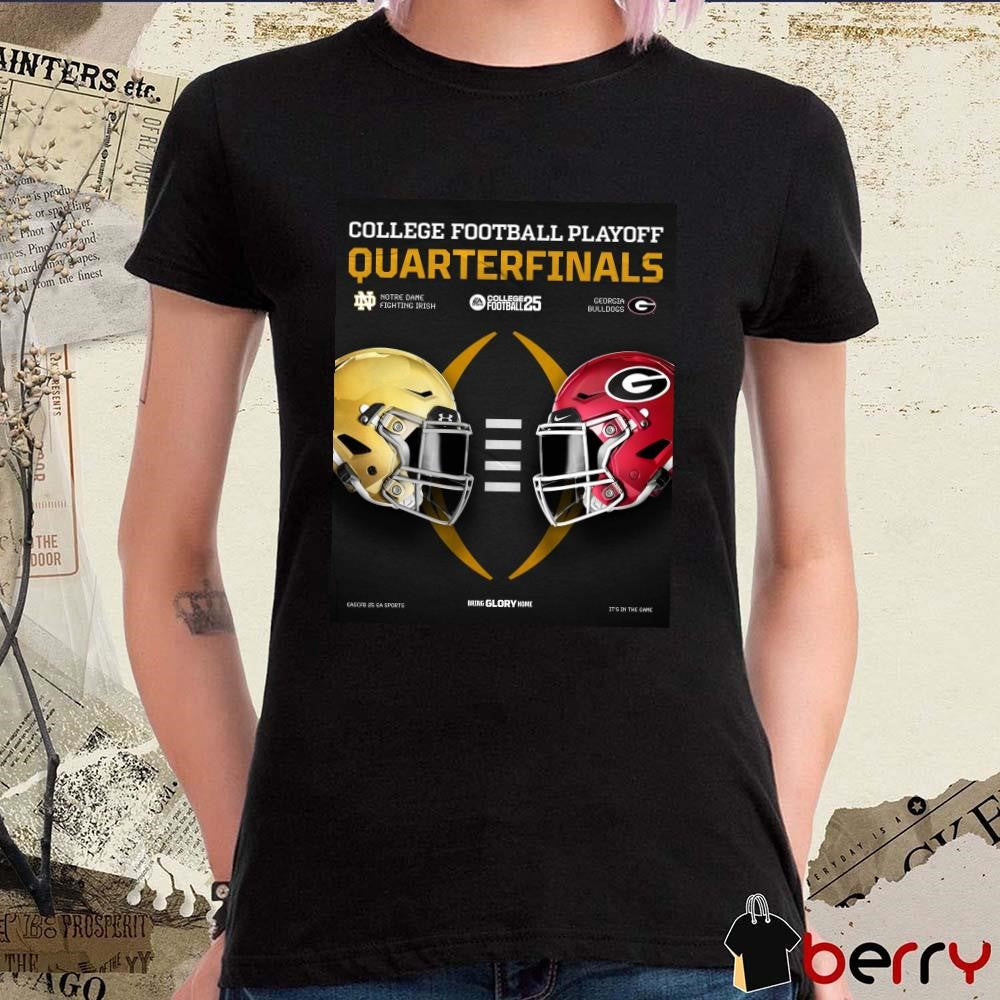 Poster College Football Playoff Quarterfinals 2025 Notre Dame Fighting Irish Vs Georgia Bulldogs Jan 1 t-shirt