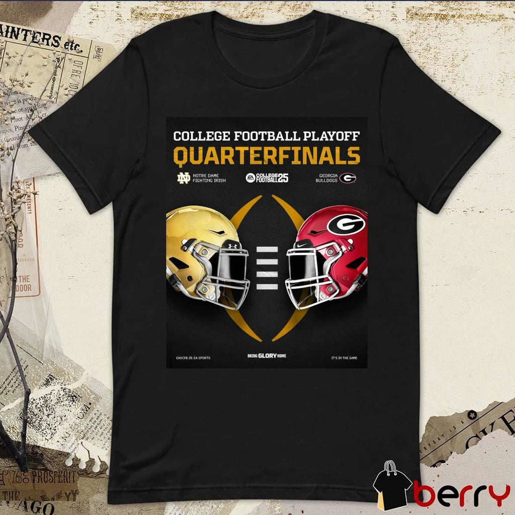 Poster College Football Playoff Quarterfinals 2025 Notre Dame Fighting Irish Vs Georgia Bulldogs Jan 1 t-shirt