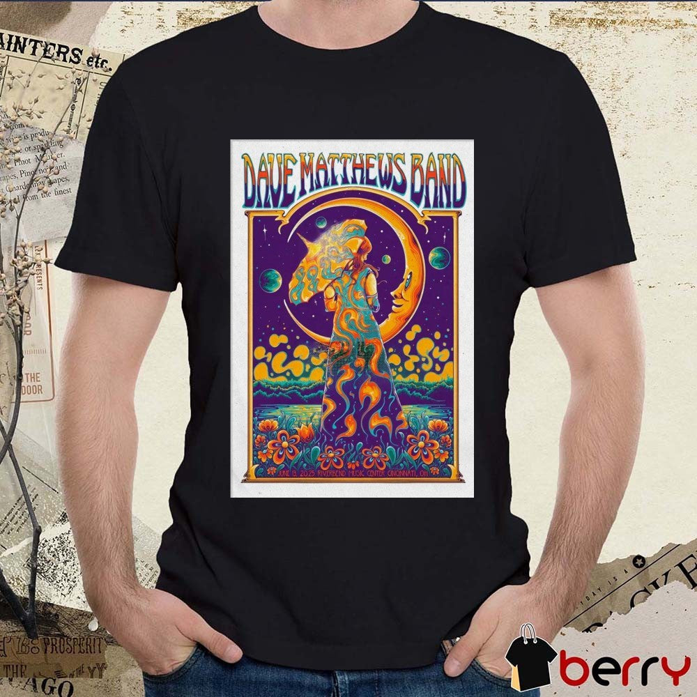 Poster Dave Matthews Band June 13 2025 Riverbend Music Center In Cincinnati OH t-shirt