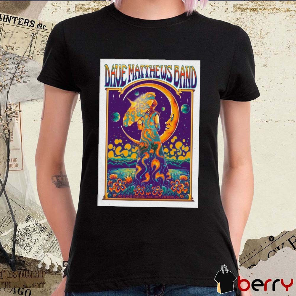 Poster Dave Matthews Band June 13 2025 Riverbend Music Center In Cincinnati OH t-shirt