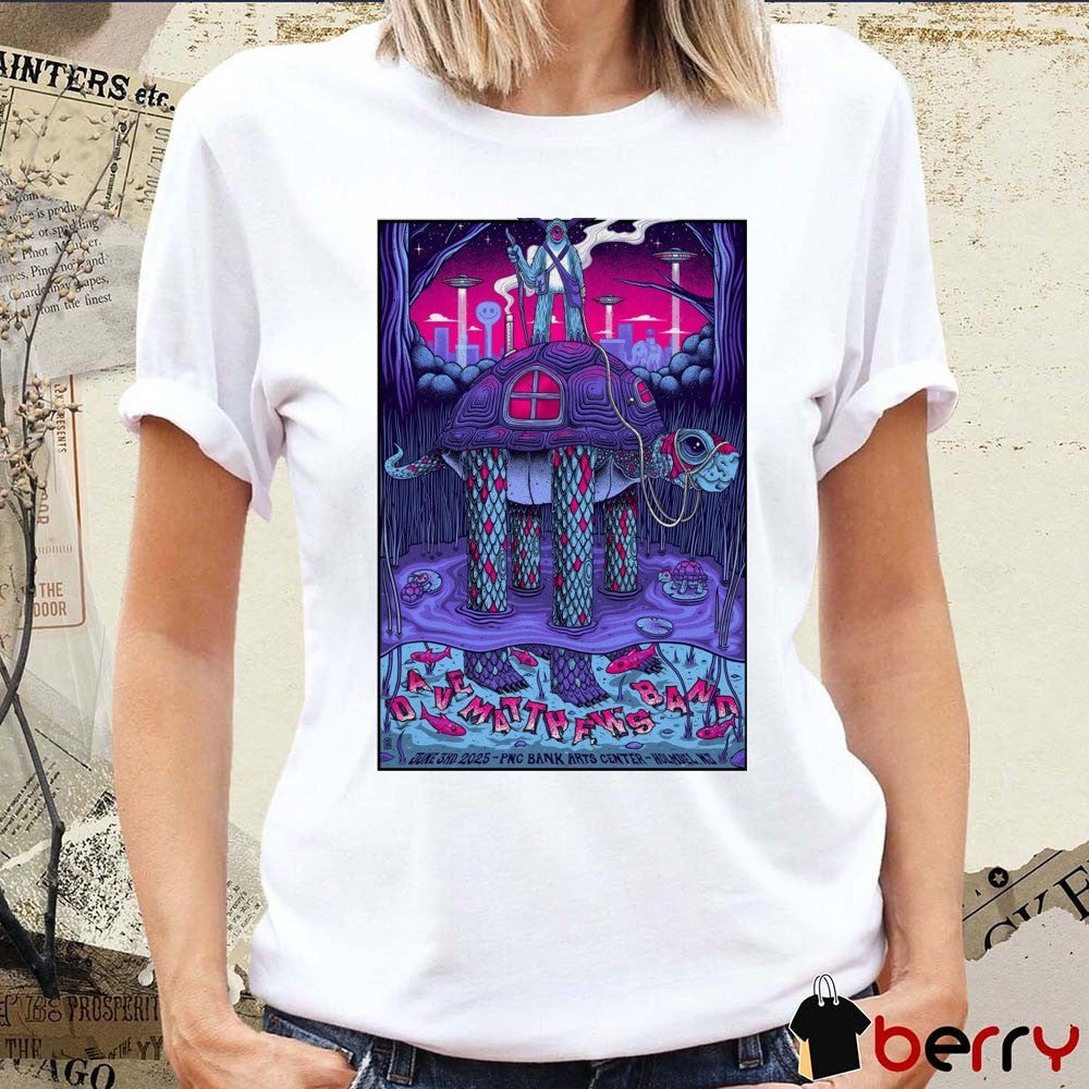 Poster Dave Matthews Band PNC Bank Arts Center Holmdel NJ June 3 2025 t-shirt