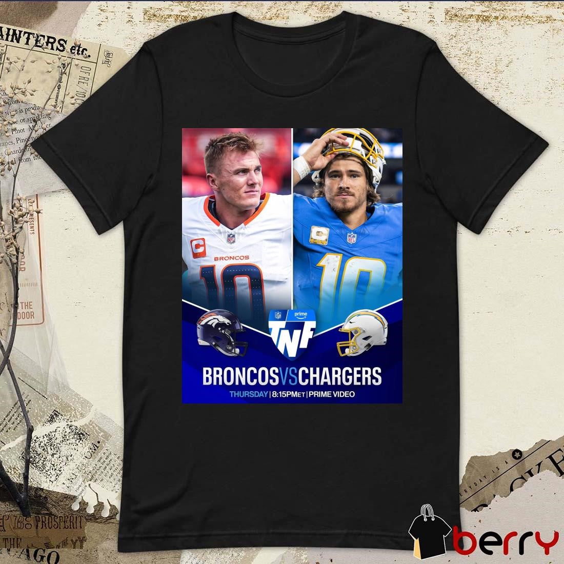 Poster Denver Broncos Vs Los Angeles Chargers Thursday Major Playoff Implications On TNF Tonight t-shirt