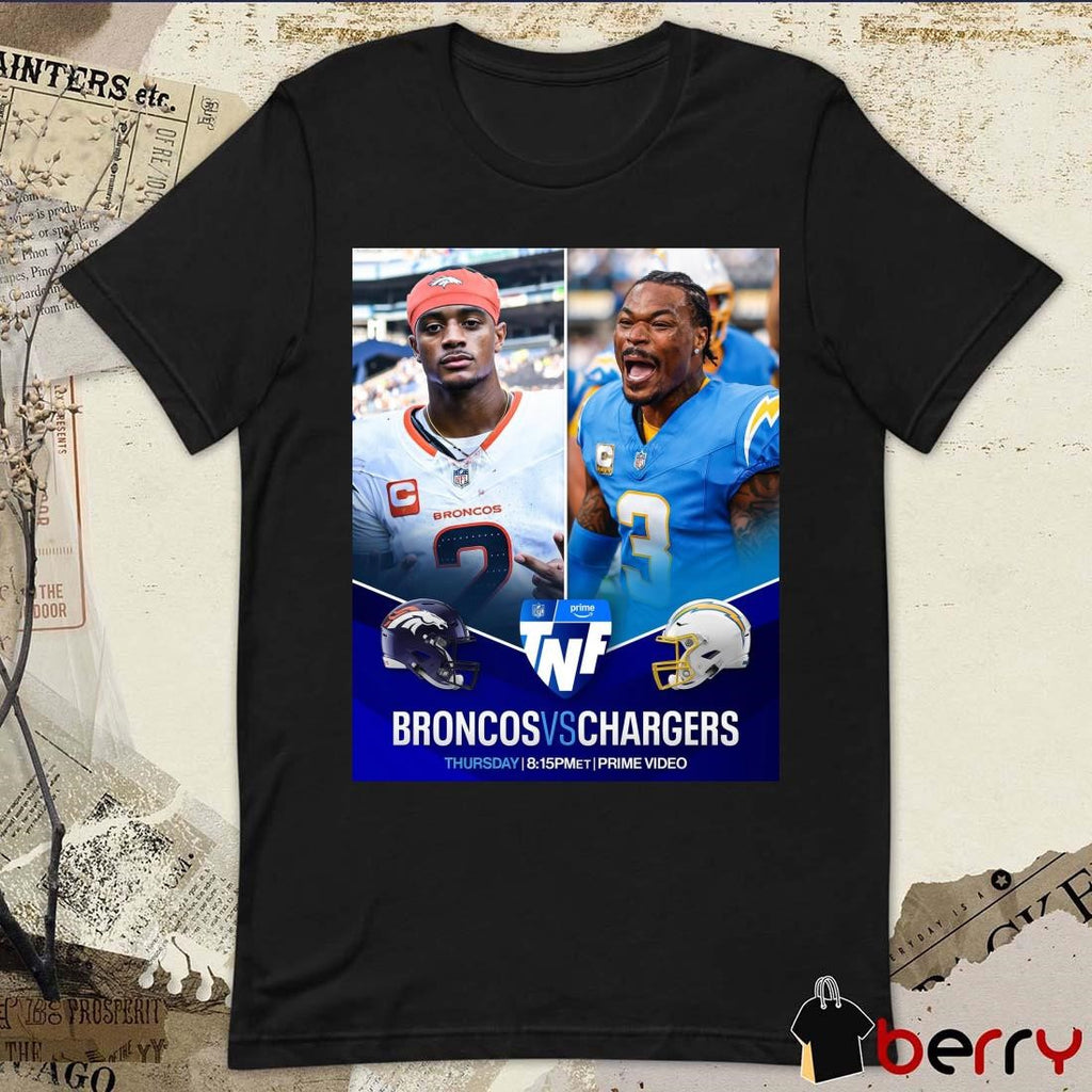 Poster Denver Broncos Vs Los Angeles Chargers thursday Two of the game’s best DBs face off on TNF t-shirt