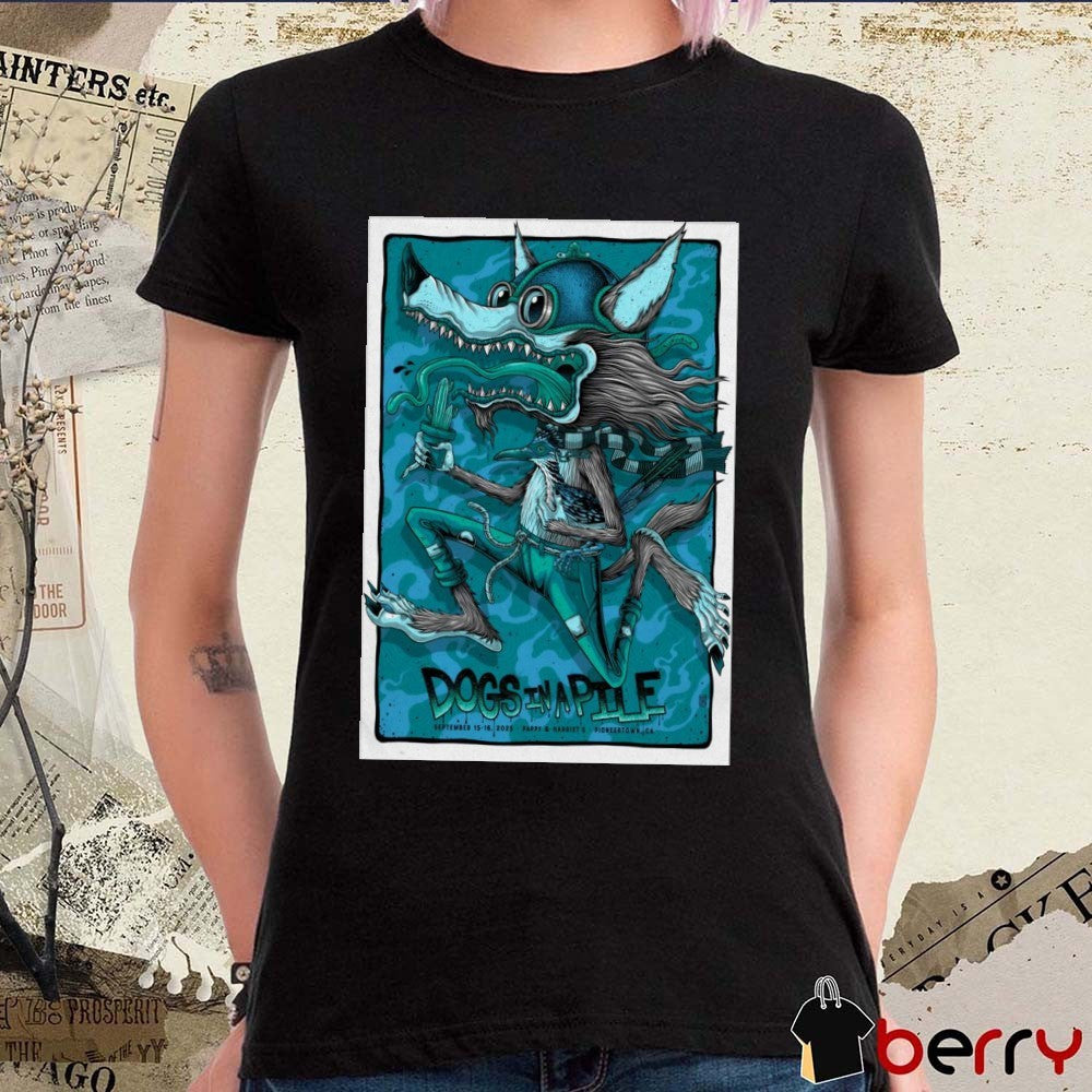 Poster Dogs In A Pile September 15-16 2025 Pappy Harriet’s In Pioneertown CA t-shirt
