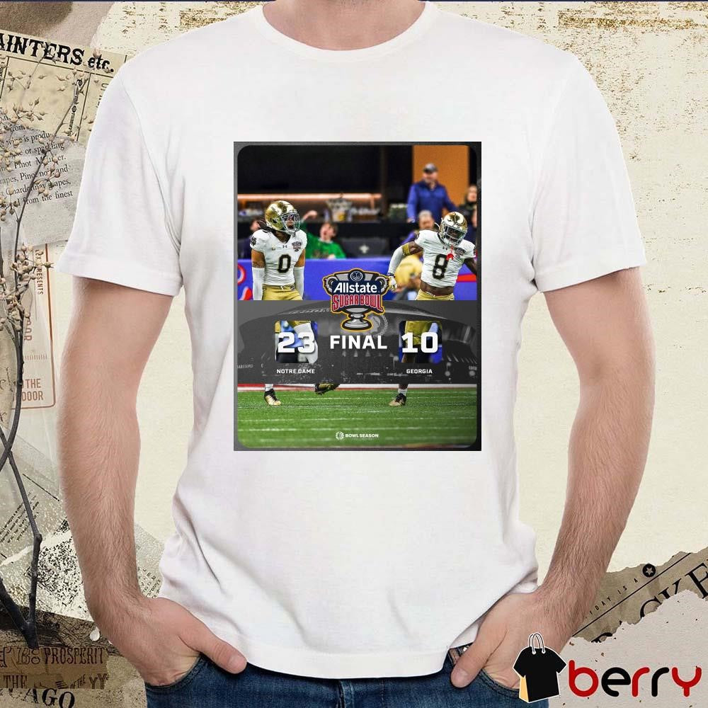 Poster Final Notre Dame Fighting Irish Vs Georgia Bulldogs 23 – 10 Score Allstate Sugar Bowl 2025 t-shirt