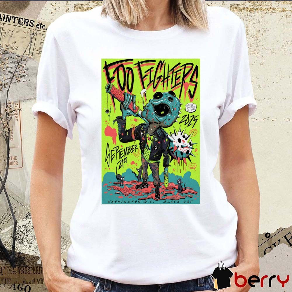 Poster Foo Fighters The Black Cat On September 21 2025 in Washington DC t-shirt