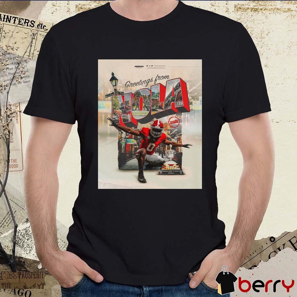 Poster Georgia Bulldogs Football Greeting From NOLA Dawgs Have Touched Down t-shirt