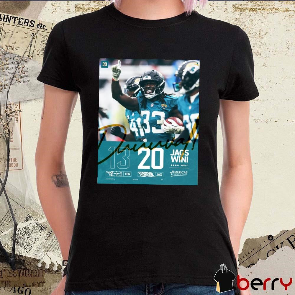 Poster Jacksonville Jaguars win Tennessee Titans 20 – 13 Score Week 17 Tighten Up t-shirt