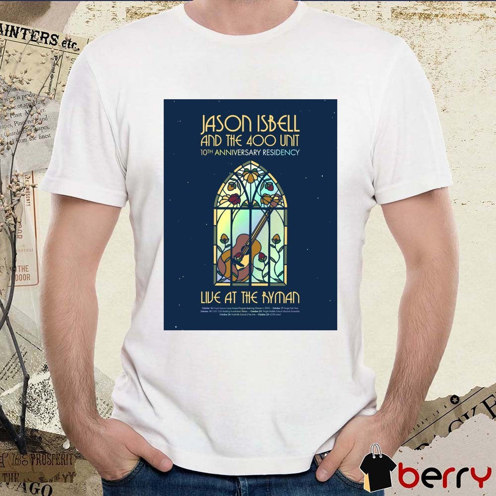 Poster Jason Isbell And The 400 Unit October 2025 Nashville Event Live At The Ryman t-shirt