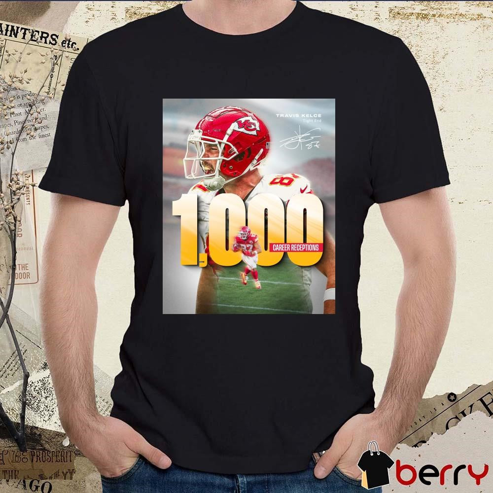 Poster Kansas City Chiefs Win Pittsburgh Steelers Travis Kelce 1000 Career Receptions Signature t-shirt