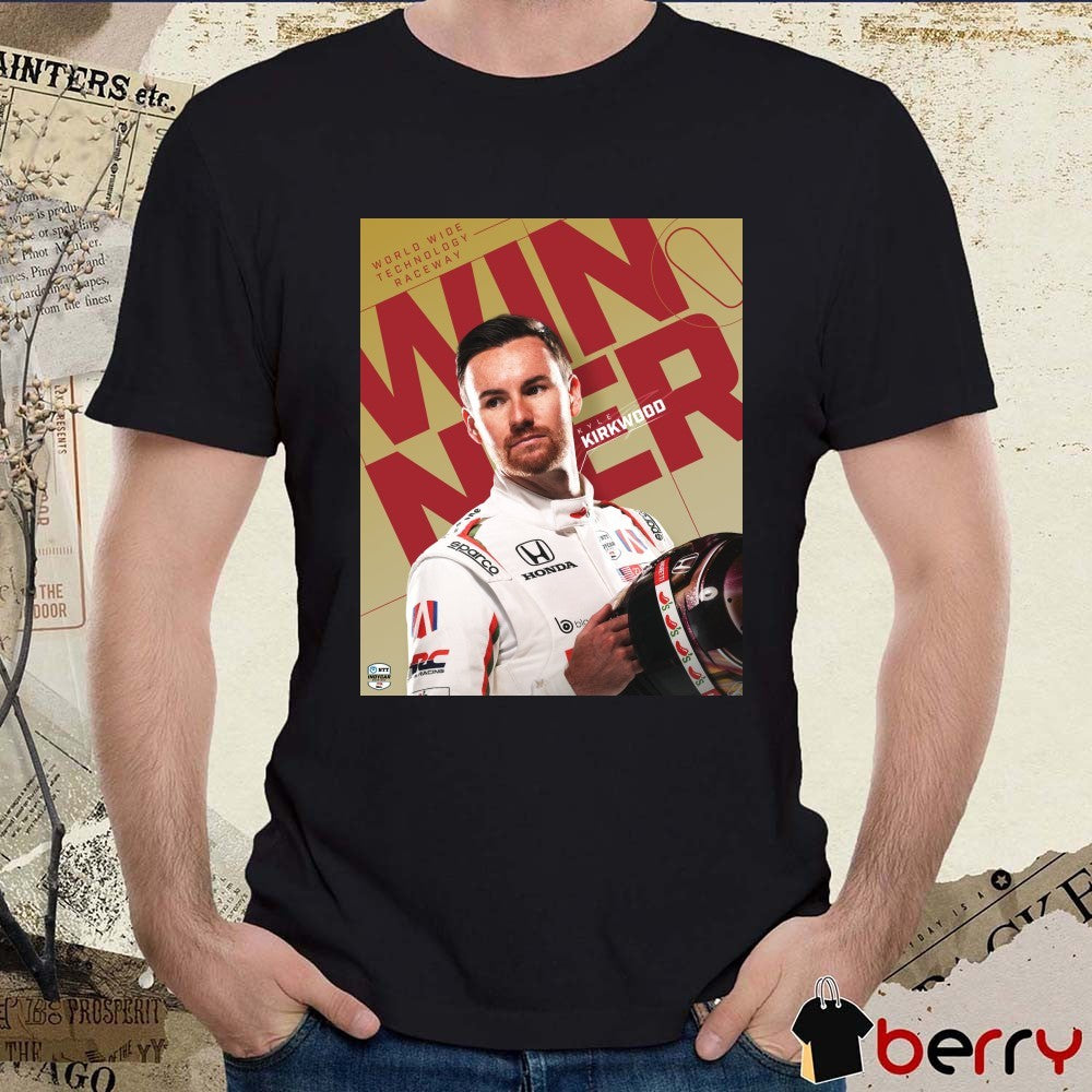 Poster Kyle Kirkwood At World Wide Technology Raceway Primetime Winner Indy Series 2025 t-shirt