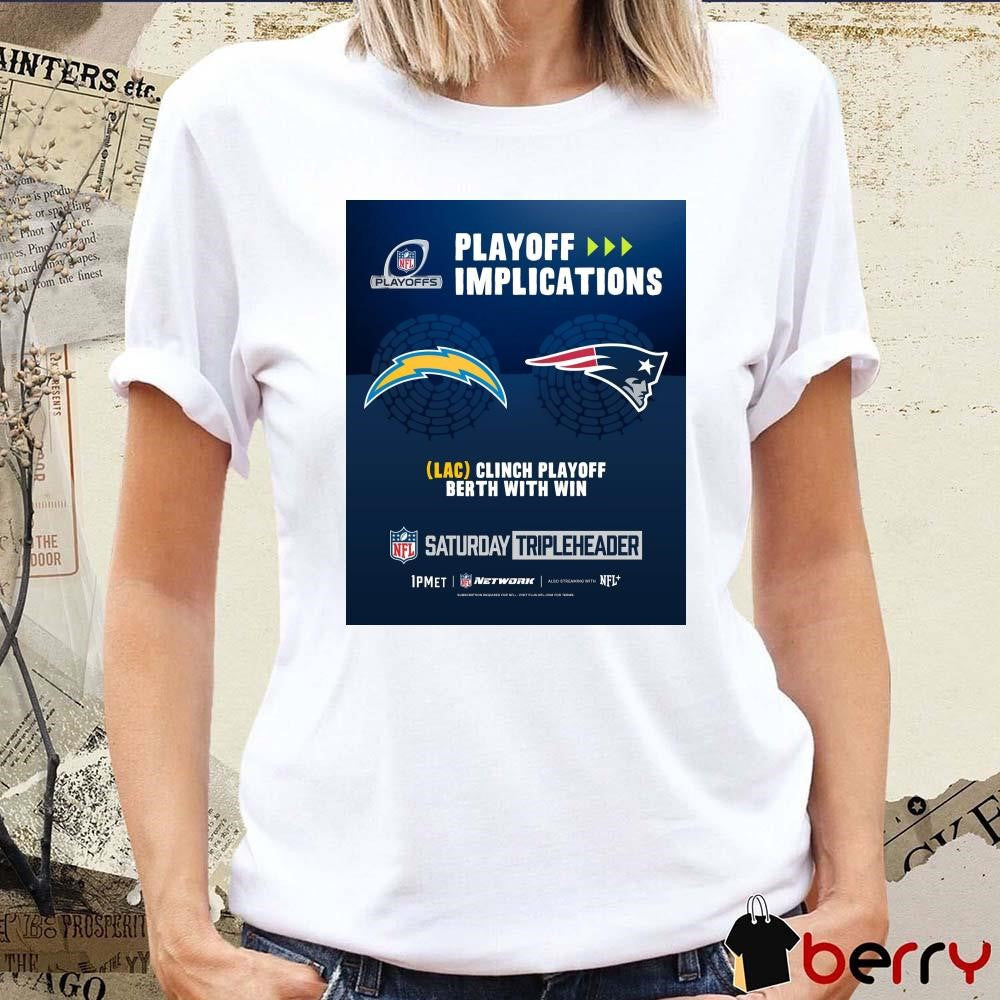 Poster Los Angeles Chargers Vs New England Patriots NFL Playoff Implications LAC Clinch Playoff Berth With Win t-shirt