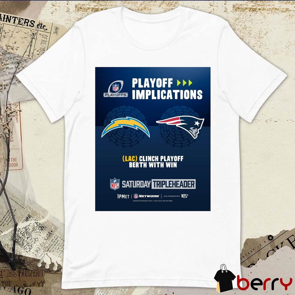 Poster Los Angeles Chargers Vs New England Patriots NFL Playoff Implications LAC Clinch Playoff Berth With Win t-shirt