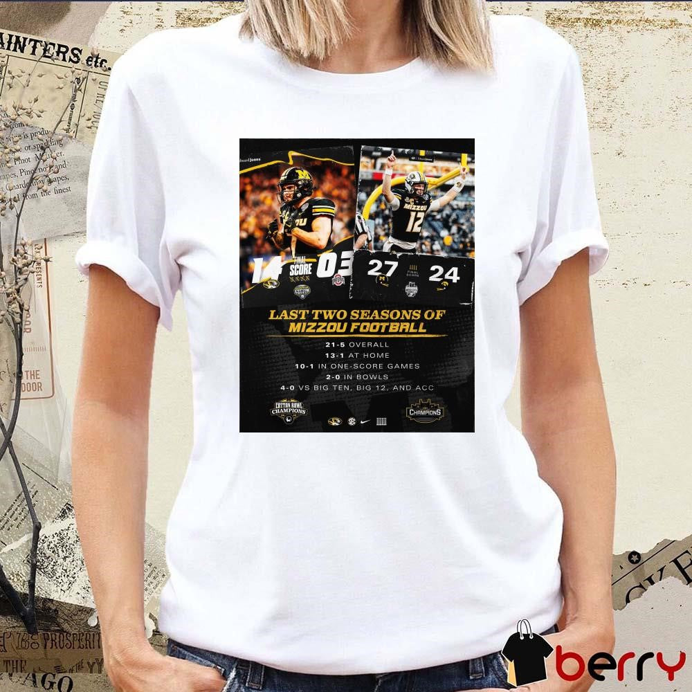 Poster Missouri Tigers Last Two Seasons Of Mizzou Football 4-0 Vs Big Ten Big 12 And ACC t-shirt