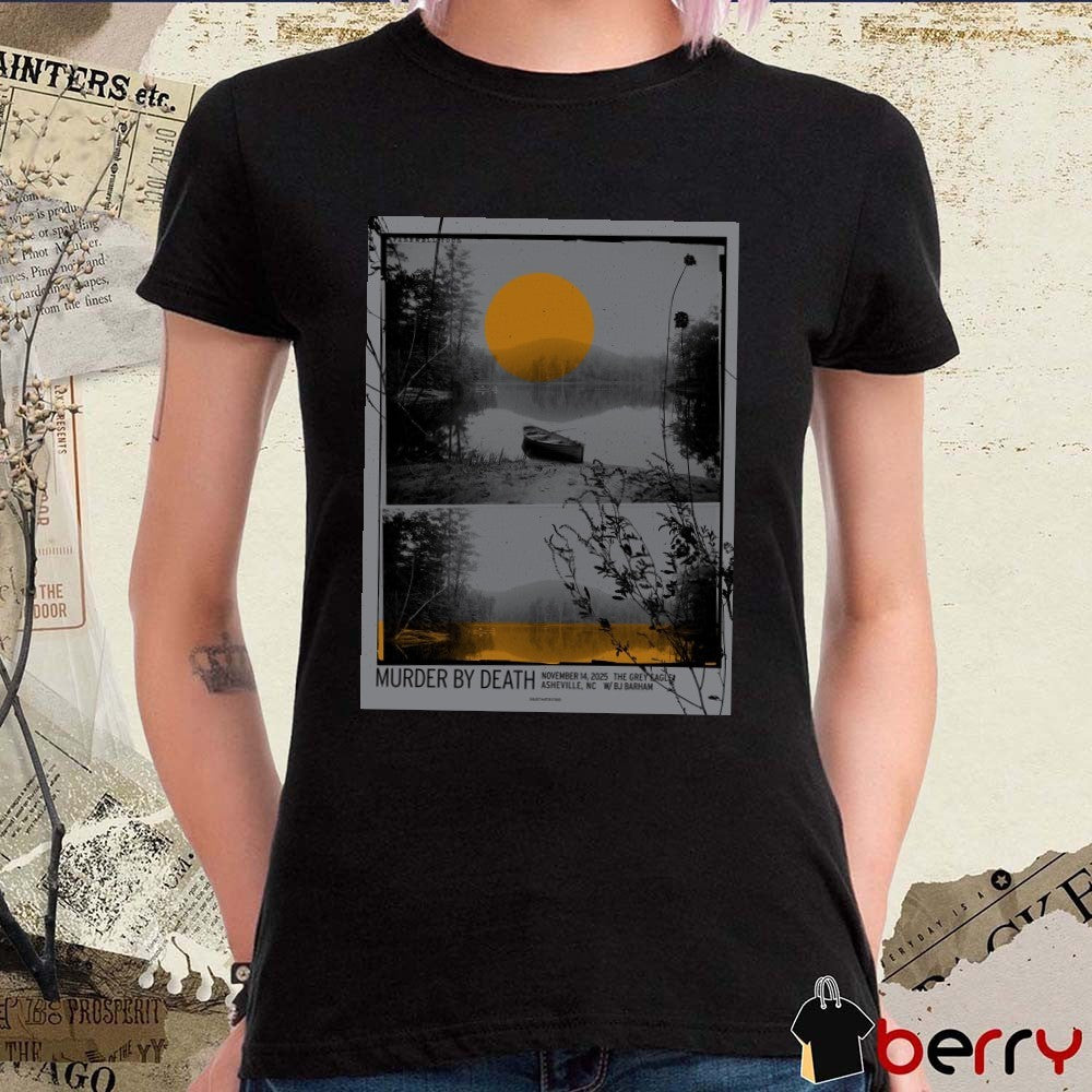 Poster Murder By Death At The Grey Eagle Asheville NC On November 14 2025 t-shirt