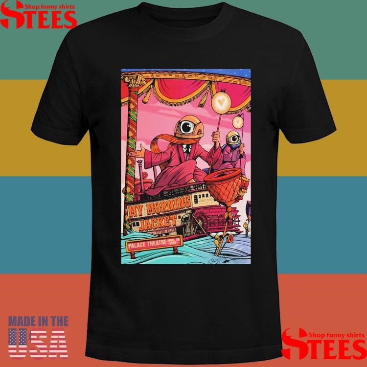 Poster My Morning Jacket Palace Theatre Louisville Ky April 26 2025 Shirts