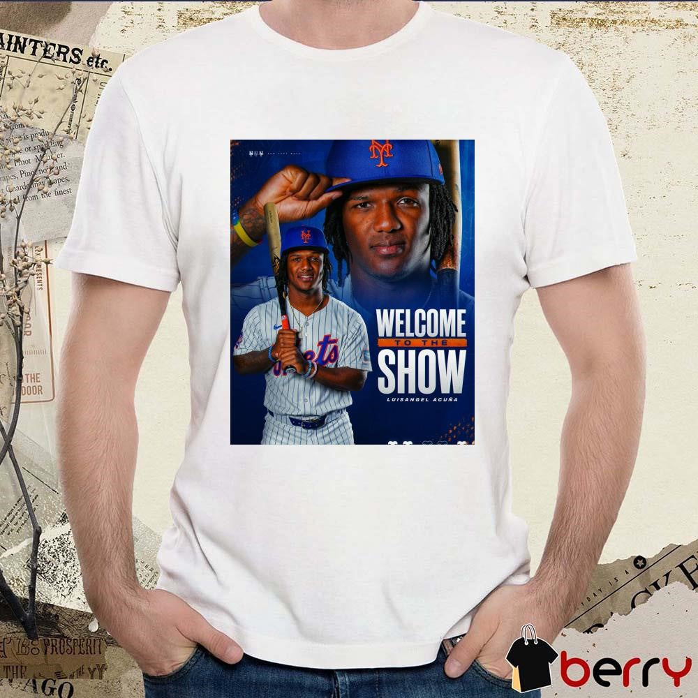 Poster New York Mets Welcome To The Show Luisangel Acuña t-shirt