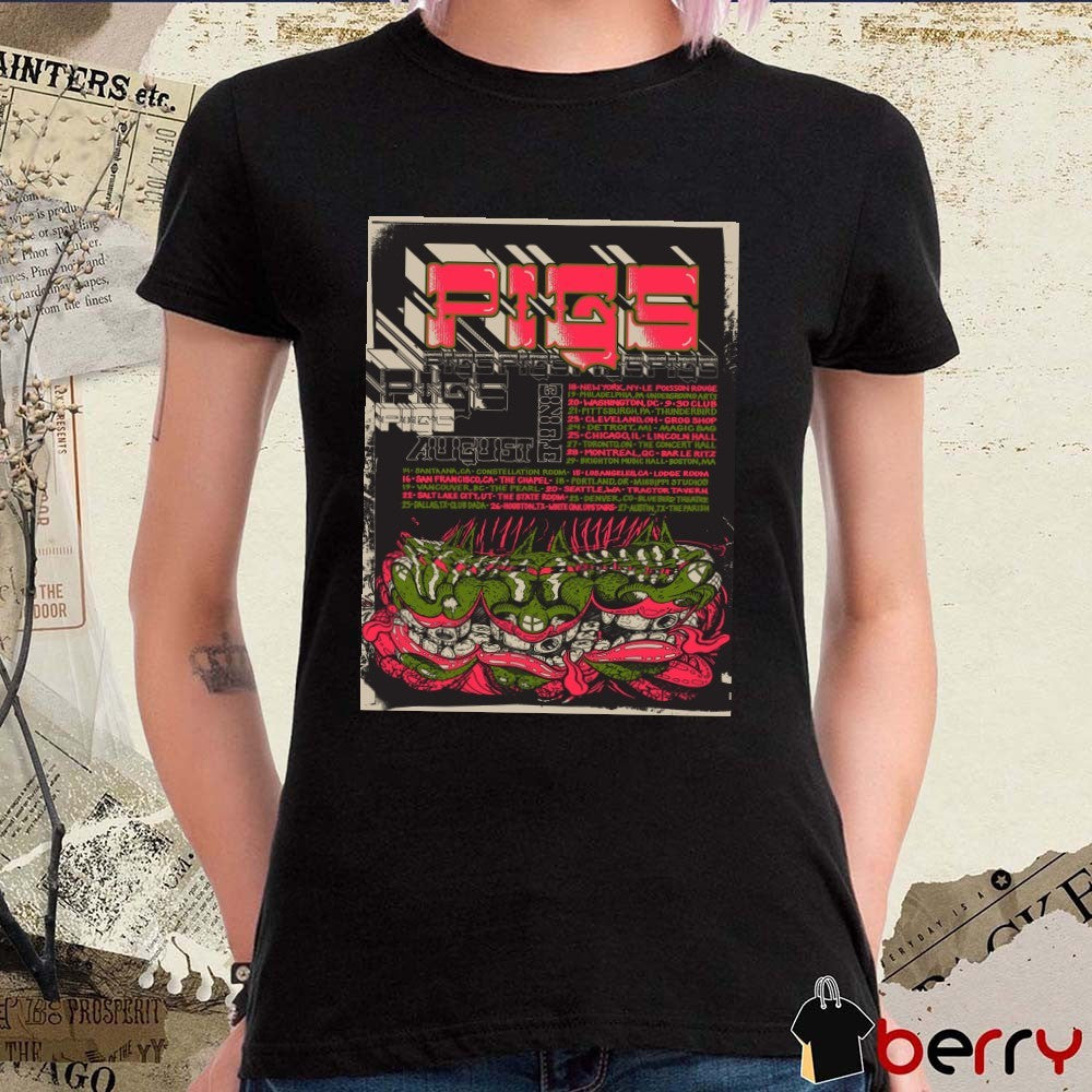 Poster PigsX7 August 2025 Shows 14 Santa Ana CA Constellation Room 15 Los Angeles CA Lodge Room t-shirt