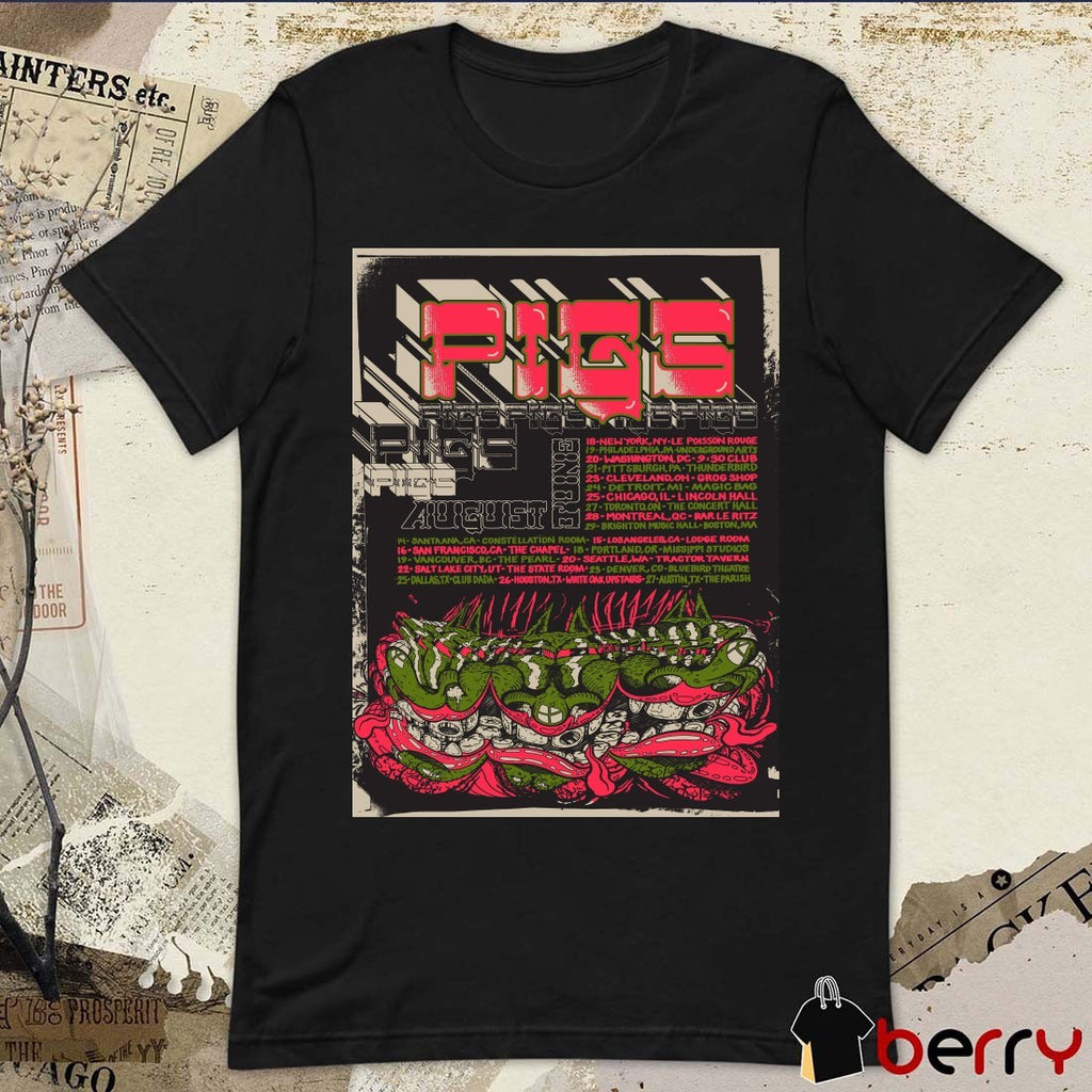 Poster PigsX7 August 2025 Shows 14 Santa Ana CA Constellation Room 15 Los Angeles CA Lodge Room t-shirt
