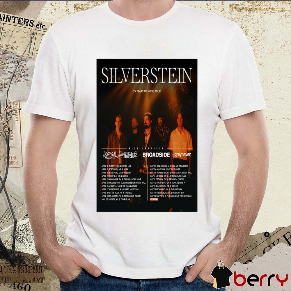 Poster Silverstein 25 Years Of Noise Tour With Supports Real Friends Broadside Greyhaven April 18 Albany Ny Empire Live t-shirt