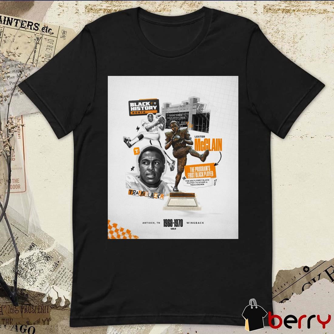 Poster Tennessee Vols Football NCAA Lester McClain Homegrown Trailblazer Black History Month The Program’s First Player t-shirt