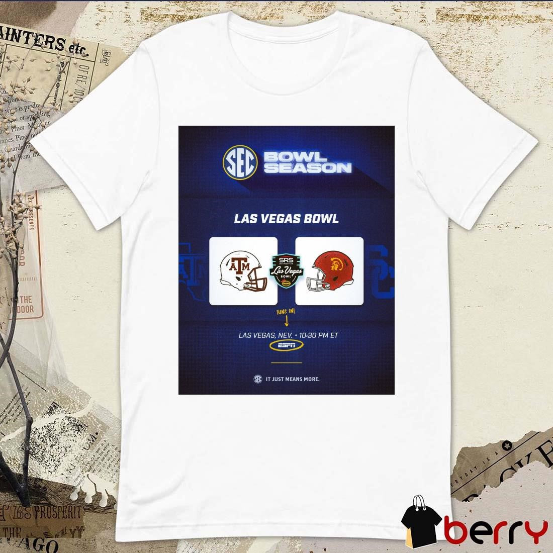 Poster Texas A&M Aggies Vs USC Trojans Las Vegas Bowl Las Vegas Nev It Just Means More t-shirt