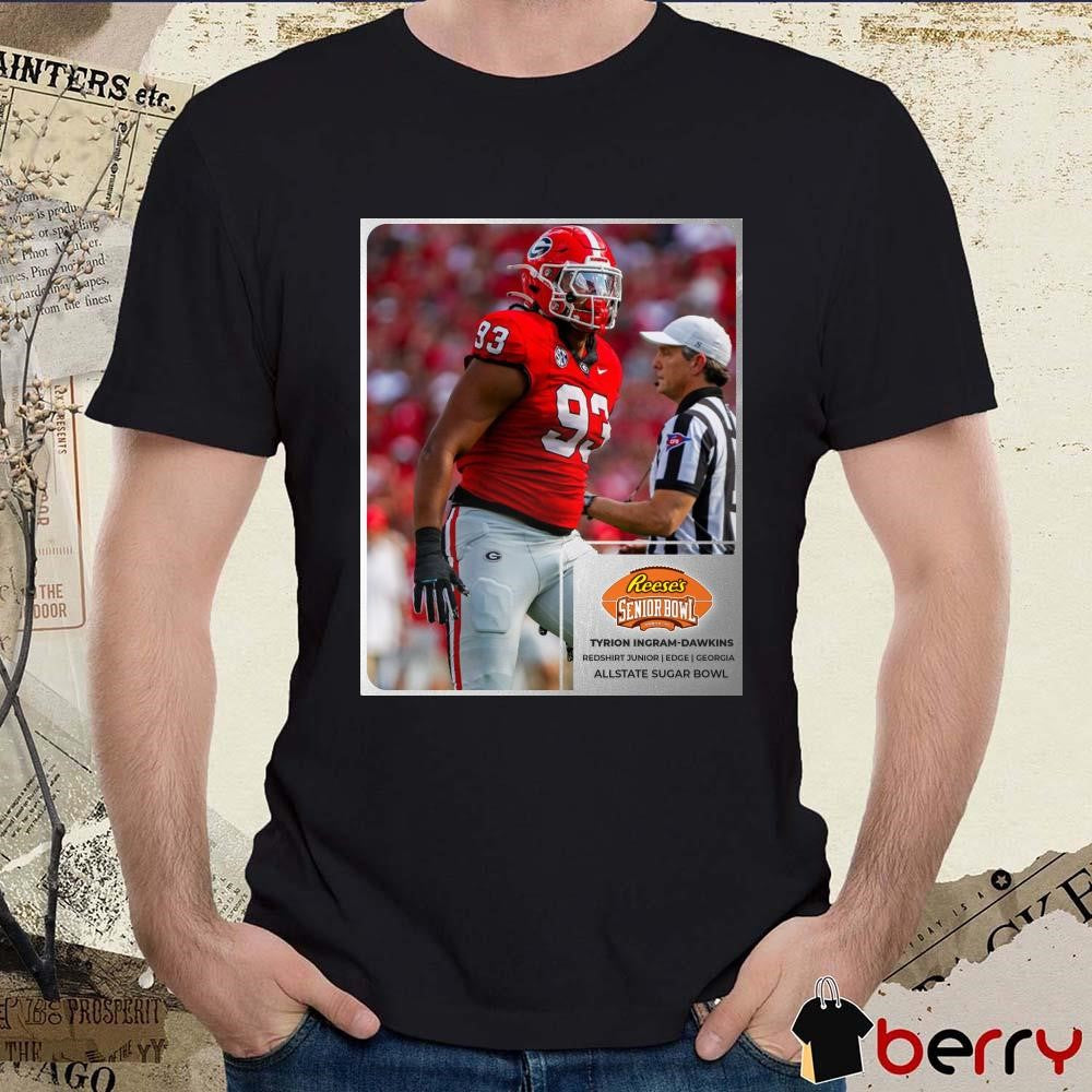 Poster Tyrion Ingram-Dawkins Georgia Bulldogs Football Redt-shirt Junior EDGE Reese’s Senior Bowl Allstate Sugar Bowl t-shirt
